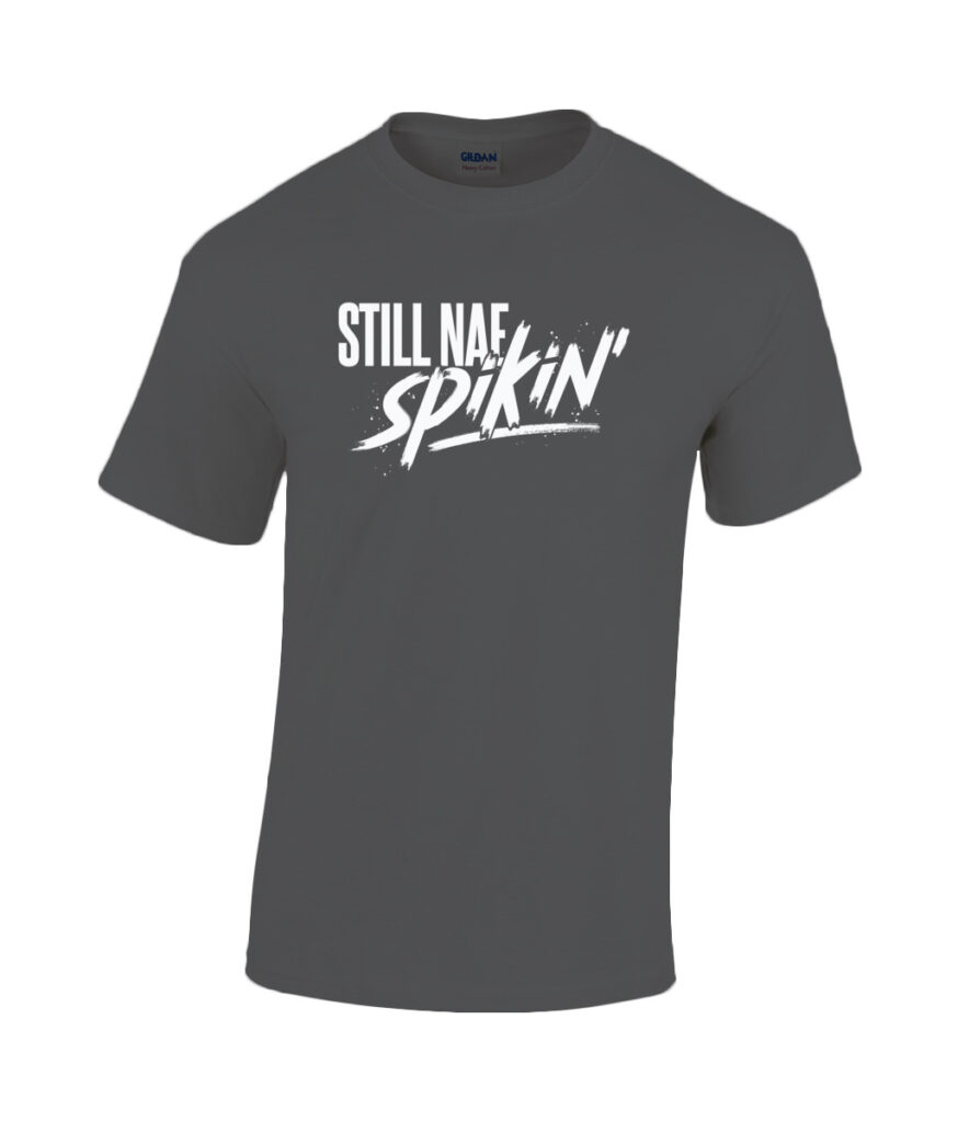 ‘Still Nae Spikin’ Doric men’s T-shirt